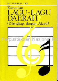 Kumpulan lagu-lagu daerah : dilengkapi dengan akord