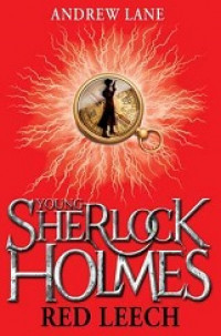 Young sherlock holmes 2 : red leech