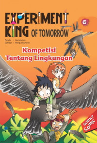 Experiment king of tomorrow 6 : kompetisi tentang lingkungan