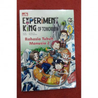 Experiment king of tomorrow rahasia tubuh manusia 2