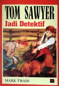 Tom sawyer jadi detektif