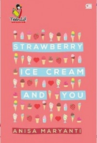 Strawberry ice cream and you