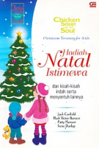 Chicken soup for the soul : hadiah natal istimewa