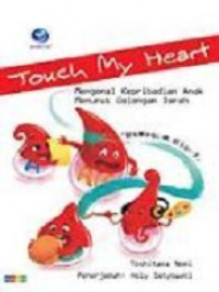 Touch my heart : mengenal kepribadian anak menurut golongan daeah