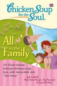 Chickens soup for the soul : all in the family