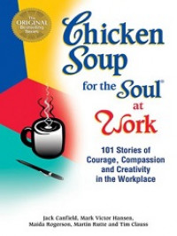 Chickens soup for the soul at work