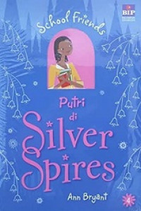 School friends : putri di silver spires