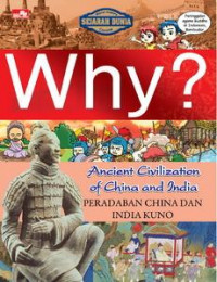 Why? : peradaban China dan India kuno
