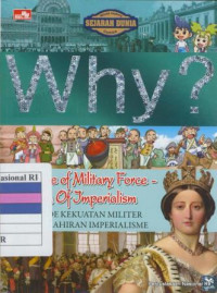 Why?:Periode kekuatan militer dan kelahiran imperialisme