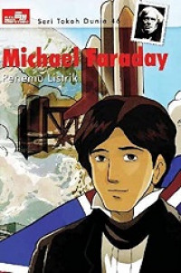 Michael paraday : penemu listrik