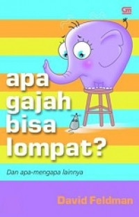 Apa gajah bisa lompat dan apa-mengapa lainnya