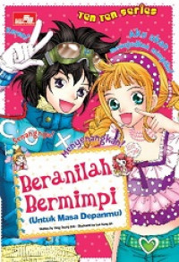 Beranilah bermimpi-untuk masa depanmu