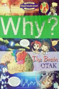 Why? : the brain=otak