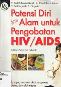 Potensi diri dan alam untuk pengobatan hiv / aids