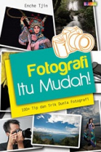 Fotografi itu mudah