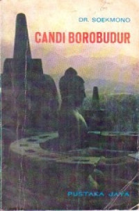 Candi borobudur : pusaka budaya umat manusia