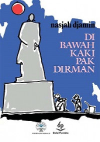 Dibawah kaki pak dirman