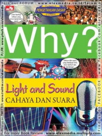 Why? : light and sound=cahaya dan suara