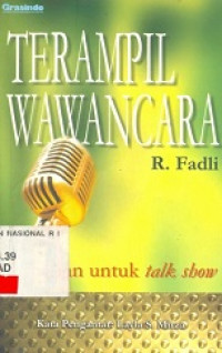 Terampil wawancara : panduan untuk talk show