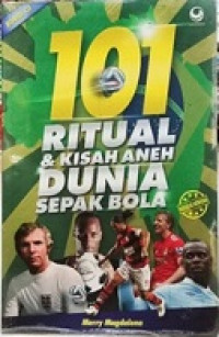 101 ritual & kisah aneh dunia sepakbola