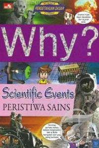 Why?: scientific event=peristiwa sains