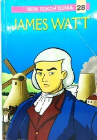 James watt : seri tokoh dunia  #28