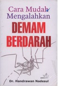 Cara mengalahkan demam berdarah