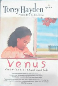 Venus : duka lara si anak cantik