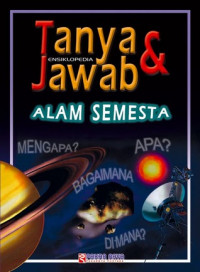 Ensiklopedia tanya dan jawab : alam semesta