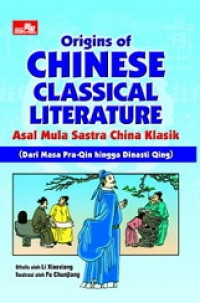 Origins of chinese classical literature; asal mula sastra china klasik