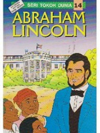 Abraham Lincoln : seri tokoh dunia #24