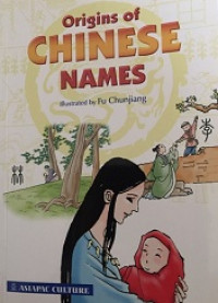 Origins of chinese names : asal usul nama tionghoa