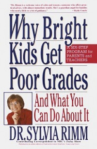 Why bright kids get poor grades