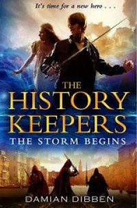 The history keepers-the storm begins