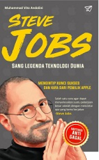 Steve jobs : sang legenda teknologi dunia