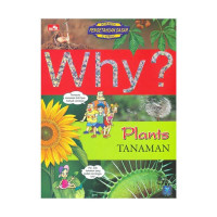 WHY? Plants-:tanaman