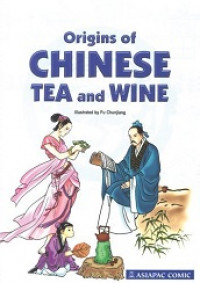 Origins of chinese tea and wine