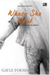 Where she went : setelah dia pergi