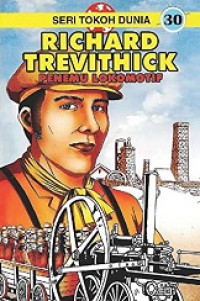 Richard trevithick : penemu lokomotif