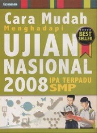 Cara mudah menghadapi ujian nasional 2009 ipa terpadu smp/mts