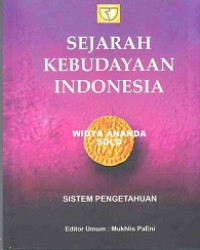 Sejarah kebudayaan indonesia : sistem pengetahuan