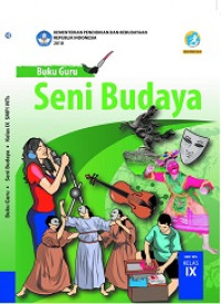 Seni budaya : buku guru smp kelas 9