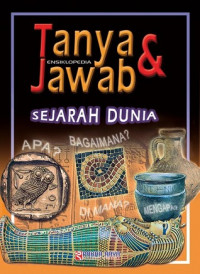 Tanya & jawab Ensiklopedia sejarah dunia