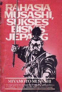 Rahasia musashi dan sukses bisnis jepang