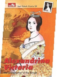 Seri tokoh dunia no. 59 : alexandrina victoria