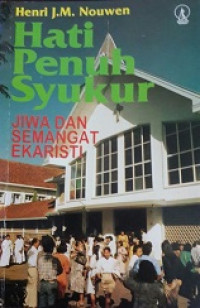 Hati penuh syukur : jiwa dan semangat ekaristi