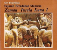 Sejarah peradaban manusia-zaman persia 1