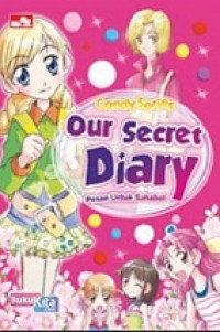 Our secret diary-pesan untuk sahabat