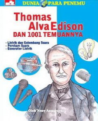 Thomas alva edison dan 1001 temuannya