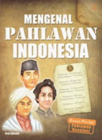 Mengenal pahlawan Indonesia